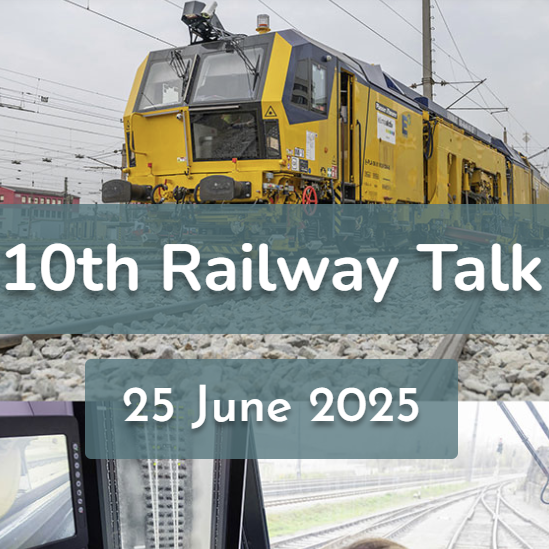 Im Hintergrund Fotos eines gelben Wartungsfahrzeugs und eines Bildschirms, davor der Text: 10th Railway Talk, 25 June 2025