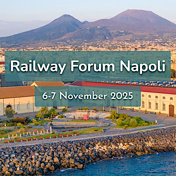 Im Hintergrund ein Foto von Neapel, davor der Text: Railway Forum Napoli, 6-7 November 2025